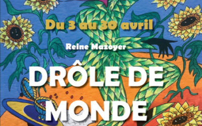 Reine Mazoyer expose à « Drôle de monde » (Paris Avril 2024)